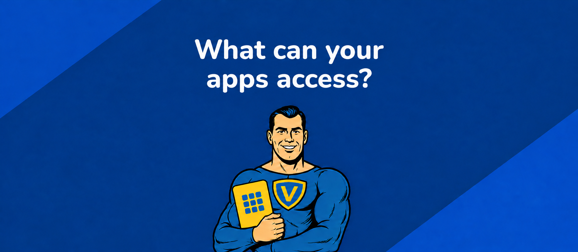 What can your apps access? The Vahti character holds a card with an application icon.